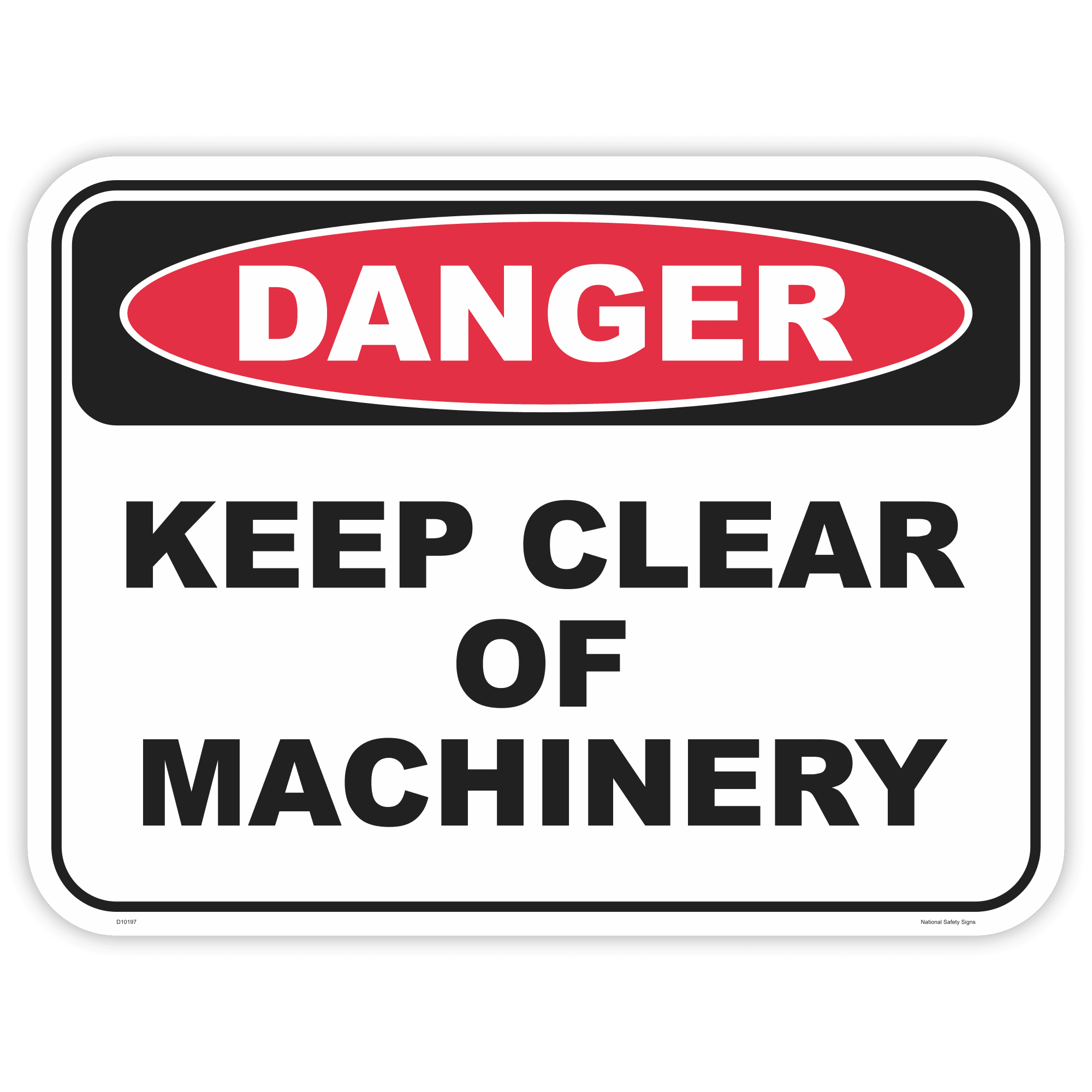 Danger keep clear of machinery safety sign - AS1319 compliant, National Safety Signs Australia