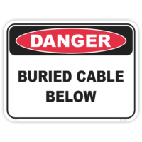 Danger buried cable below safety sign - AS1319 compliant, National Safety Signs Australia