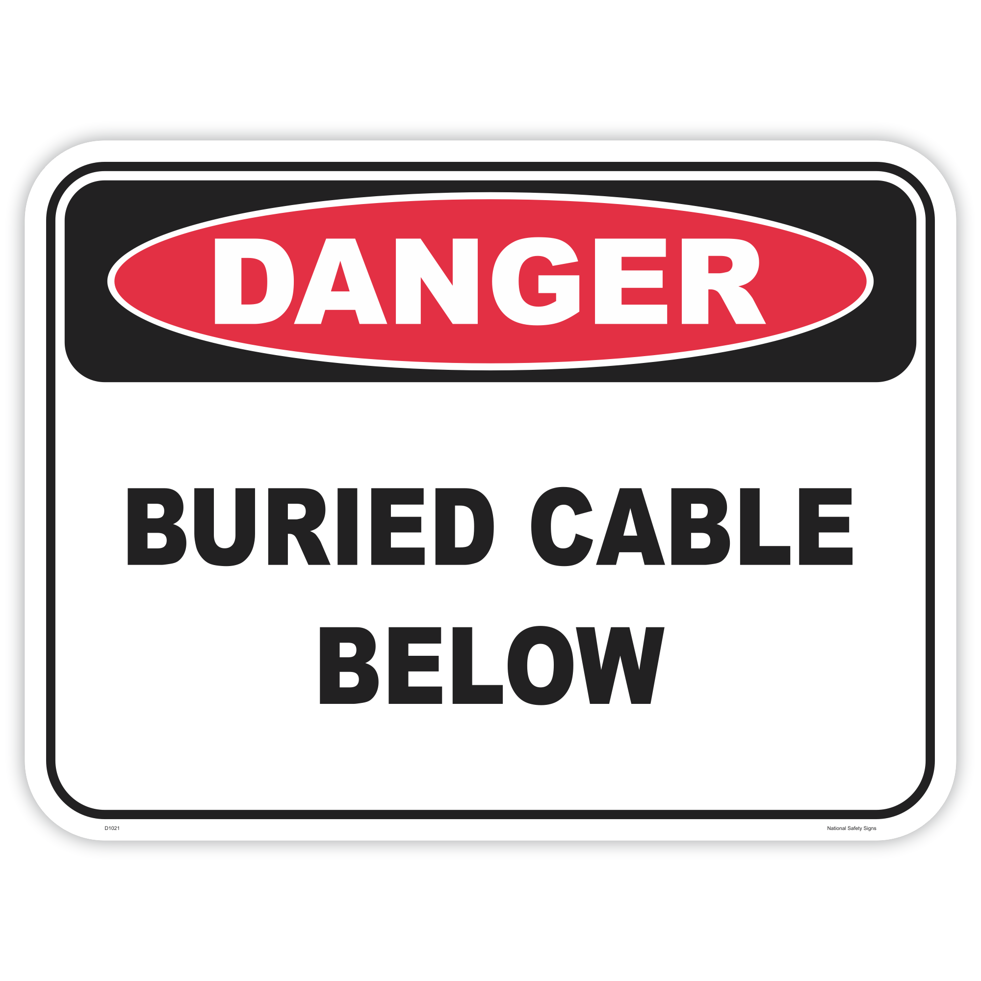 Danger buried cable below safety sign - AS1319 compliant, National Safety Signs Australia