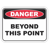 Danger beyond this point safety sign - AS1319 compliant, National Safety Signs Australia