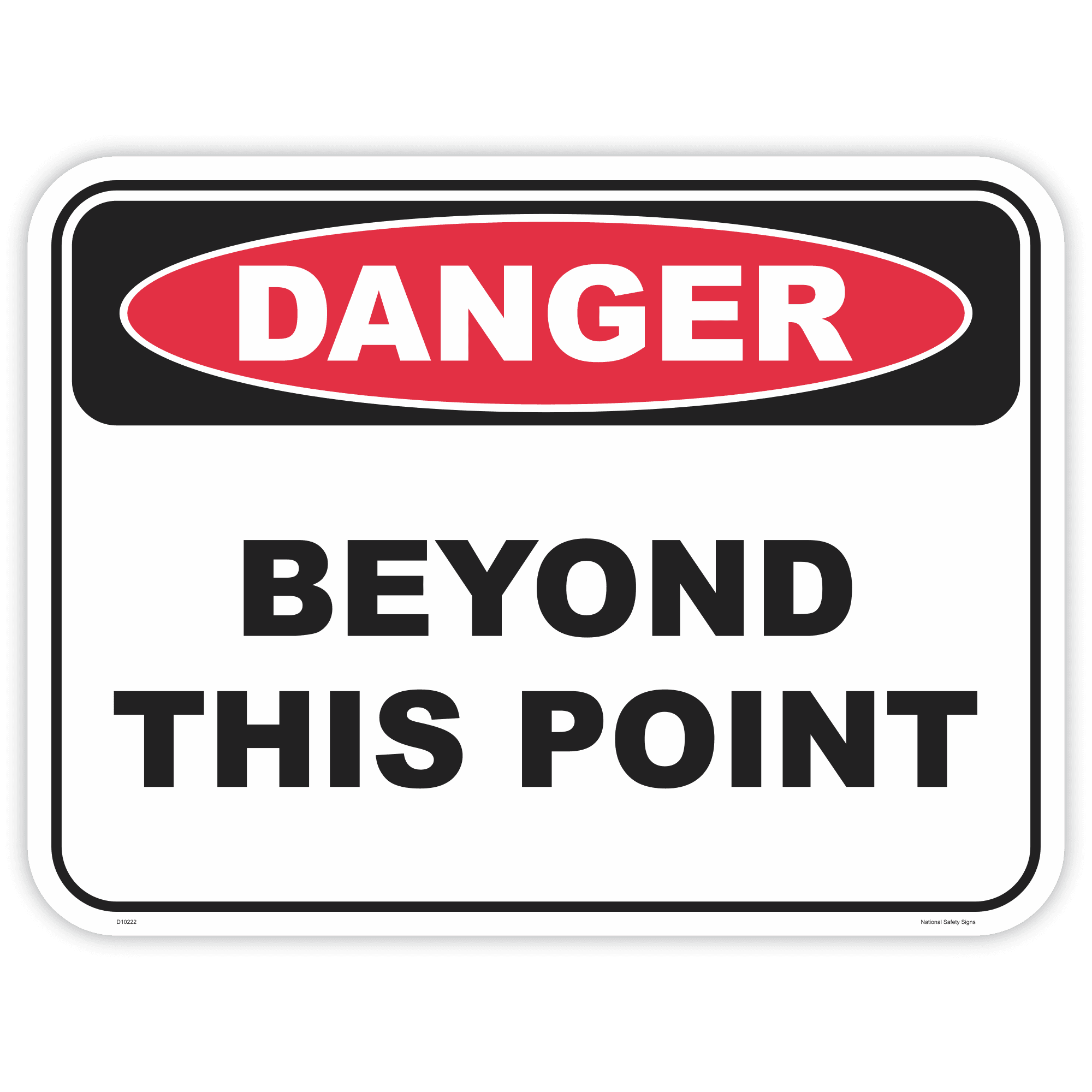 Danger beyond this point safety sign - AS1319 compliant, National Safety Signs Australia