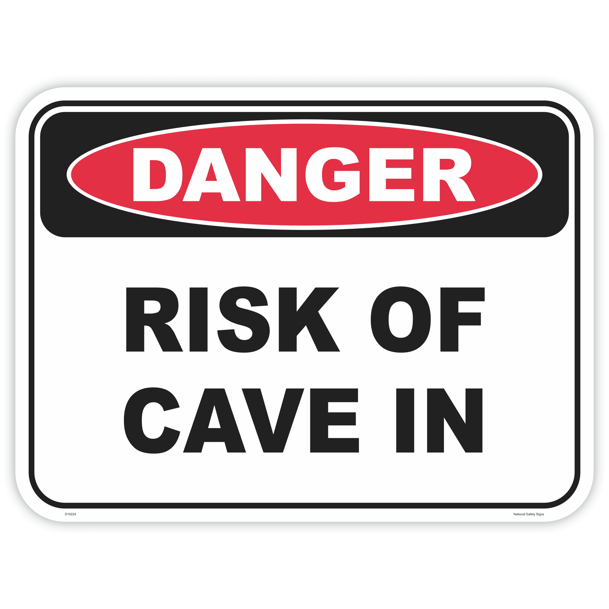 Danger risk of cave in safety sign - AS1319 compliant, National Safety Signs Australia