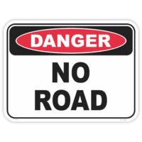 Danger no road safety sign - AS1319 compliant, National Safety Signs Australia