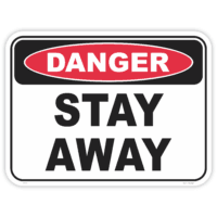 Danger stay away safety sign - AS1319 compliant, National Safety Signs Australia