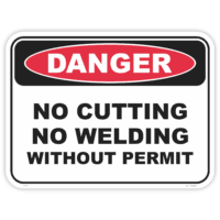 Danger no cutting no welding safety sign - AS1319 compliant, National Safety Signs Australia