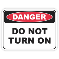 Danger do not turn on safety sign - AS1319 compliant, National Safety Signs Australia