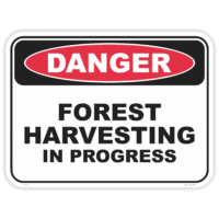 Danger forest harvesting safety sign - AS1319 compliant, National Safety Signs Australia