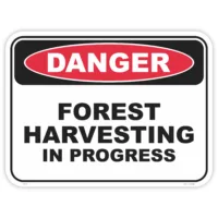 Danger forest harvesting safety sign - AS1319 compliant, National Safety Signs Australia