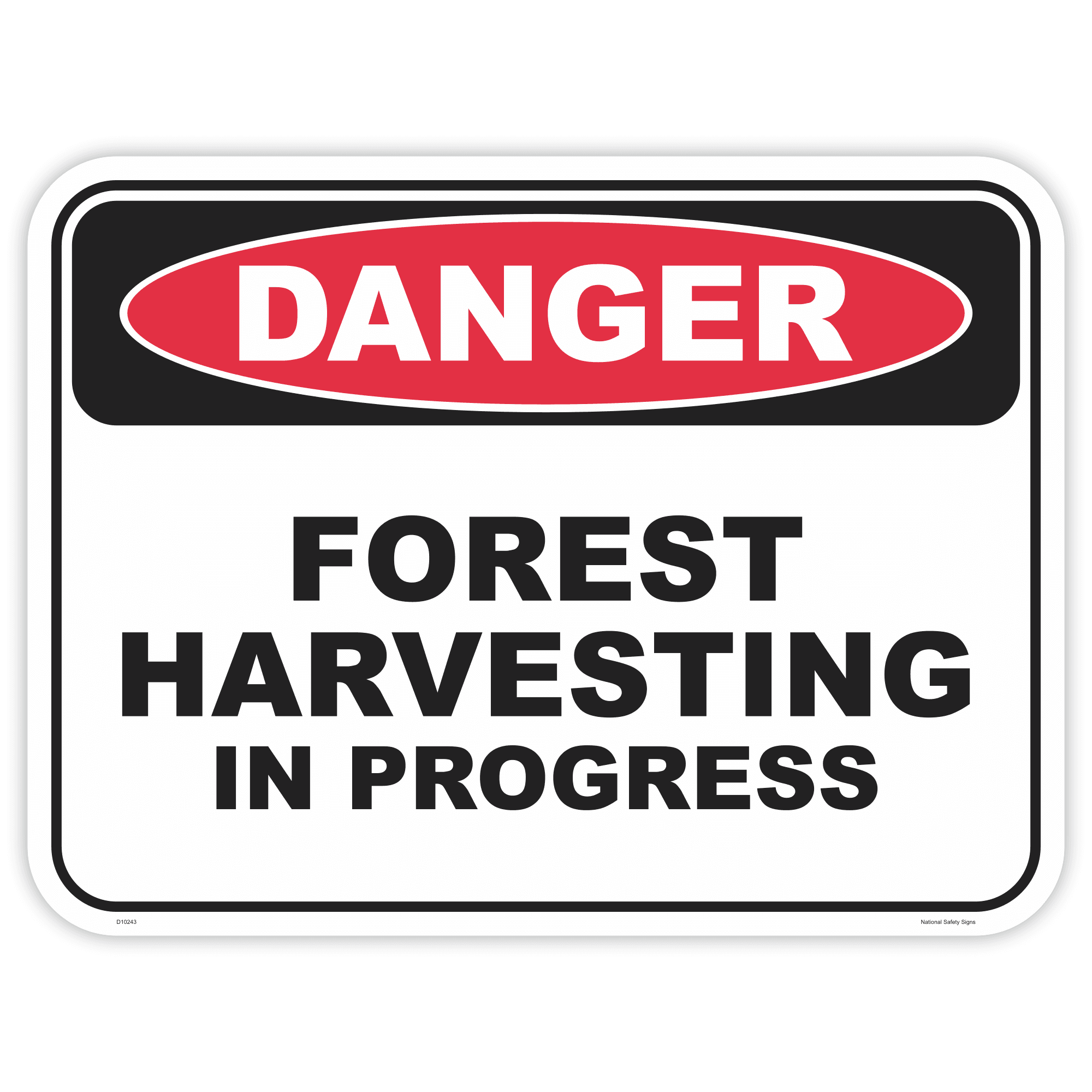 Danger forest harvesting safety sign - AS1319 compliant, National Safety Signs Australia