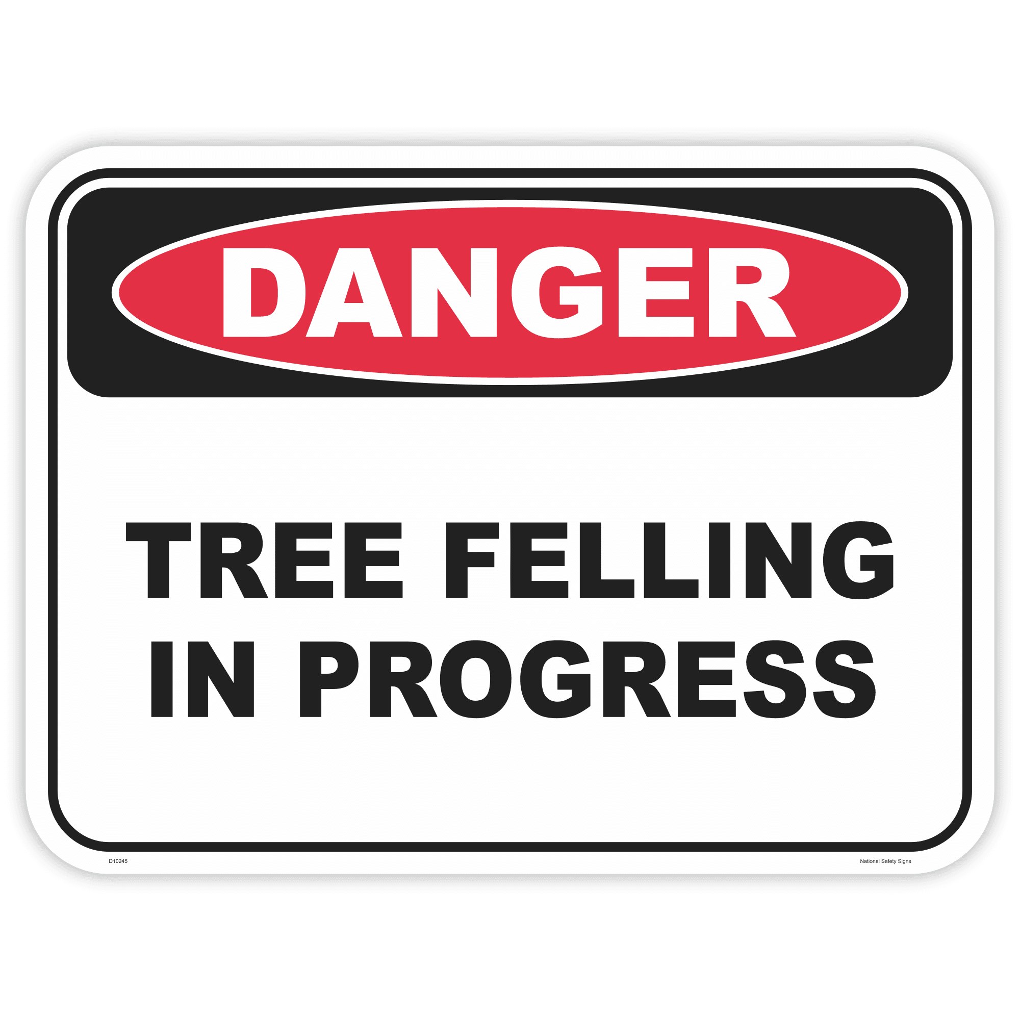 Danger tree felling safety sign - AS1319 compliant, National Safety Signs Australia