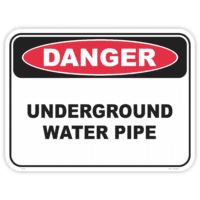 Danger underground water pipe safety sign - AS1319 compliant, National Safety Signs Australia