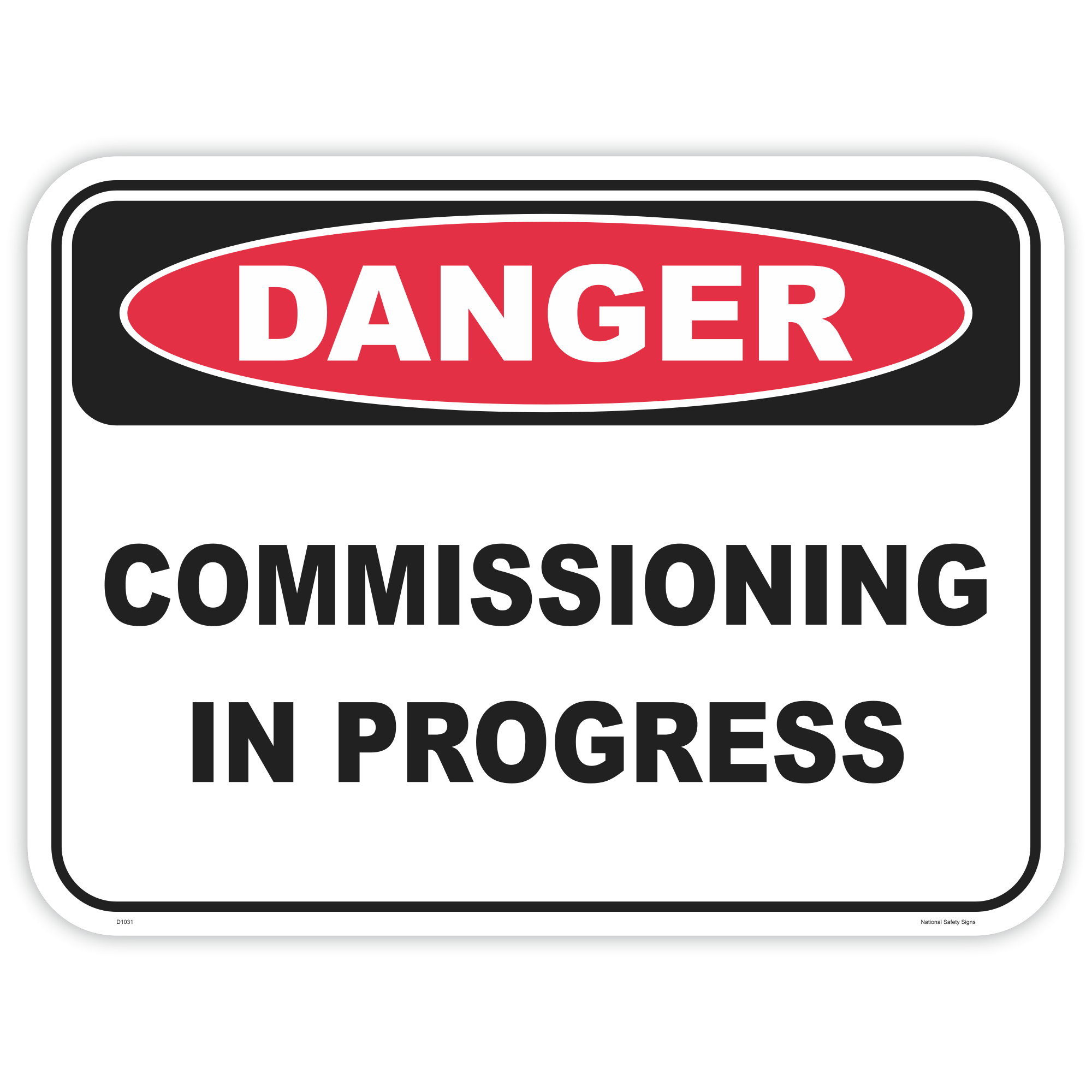 Danger commissioning in progress safety sign - AS1319 compliant, National Safety Signs Australia