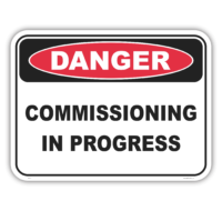 Commissioning in Progress sign  D1031