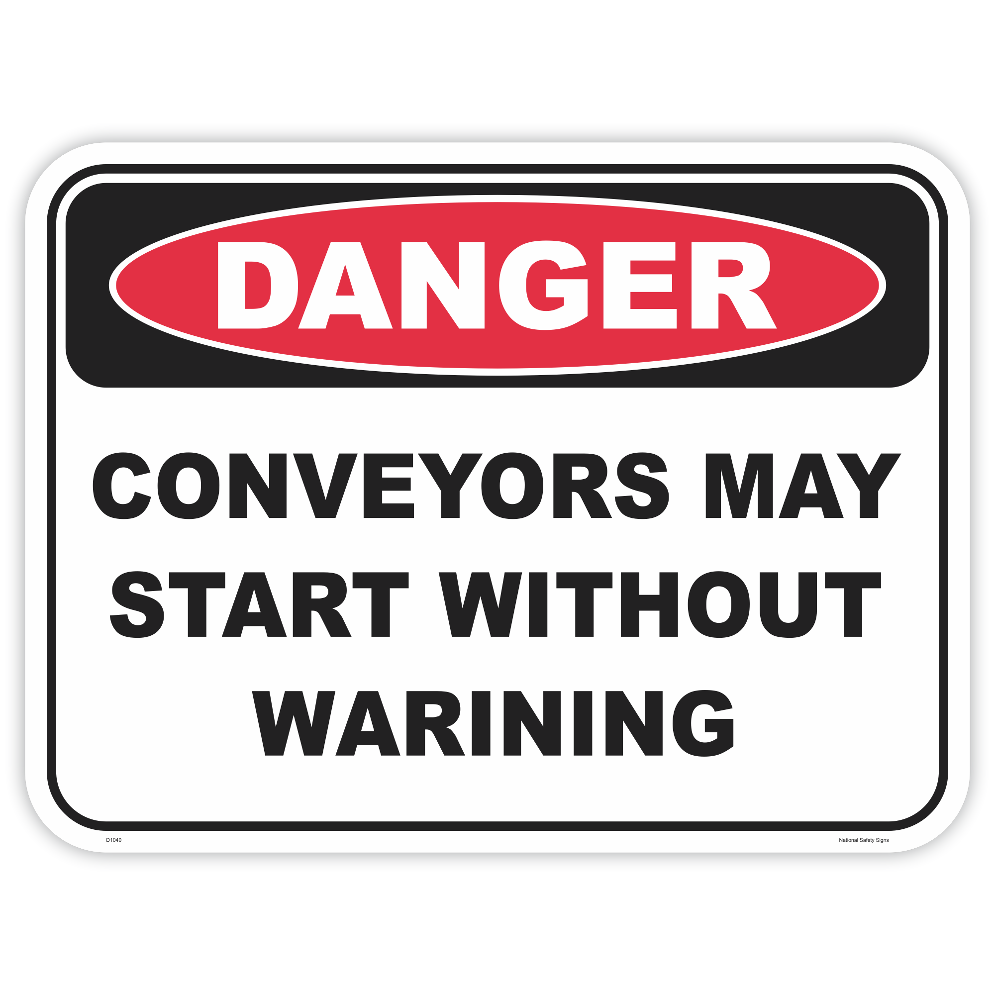 Danger conveyors may start safety sign - AS1319 compliant, National Safety Signs Australia