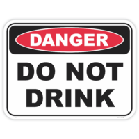 Danger do not drink safety sign - AS1319 compliant, National Safety Signs Australia