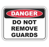 Do not remove guards  sign D1057