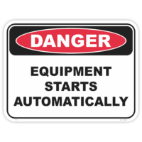 Danger equipment starts automatically safety sign - AS1319 compliant, National Safety Signs Australia