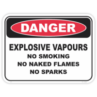 Danger explosive vapours safety sign - AS1319 compliant, National Safety Signs Australia