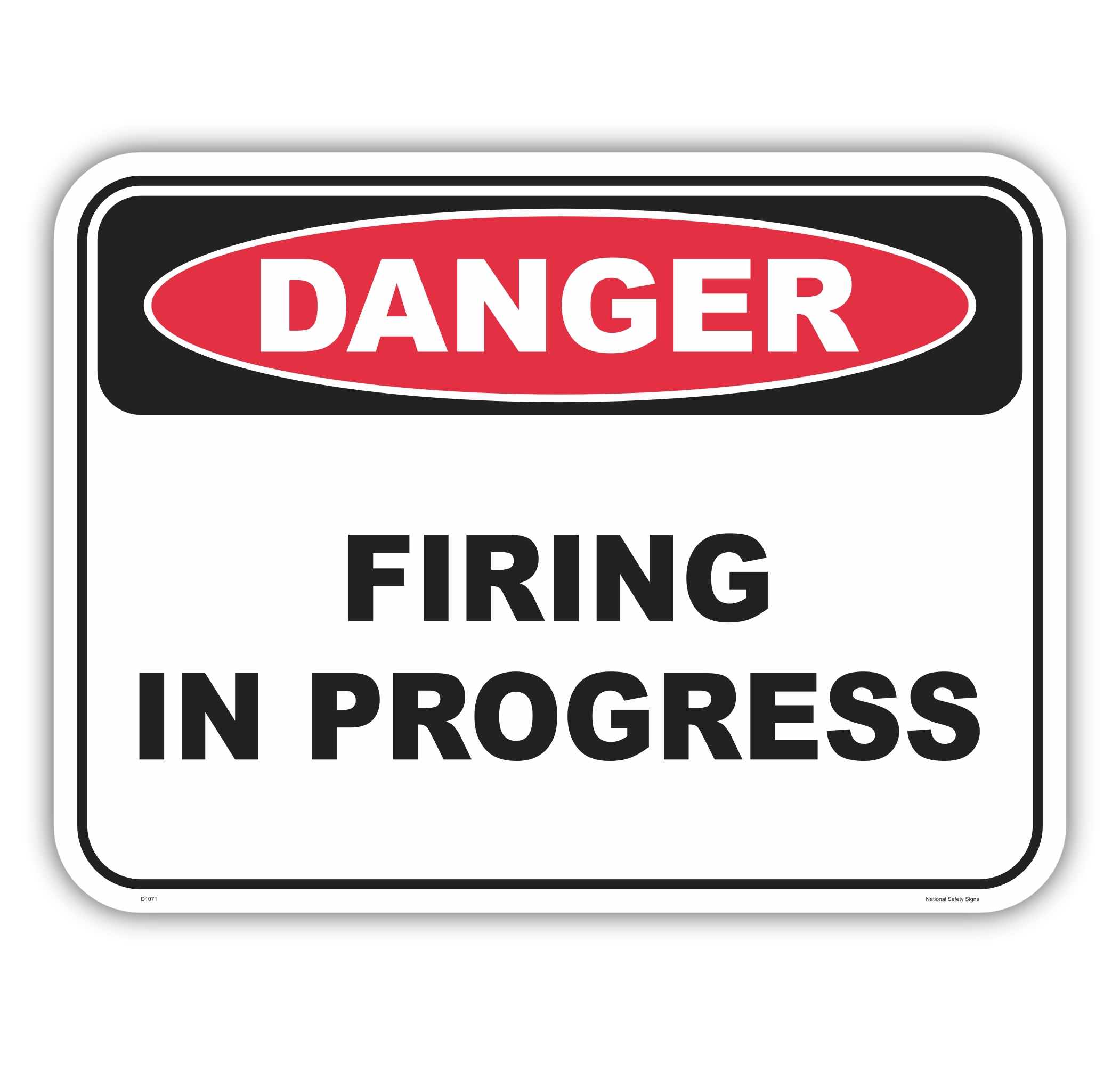 Firing In Progress Sign D1071