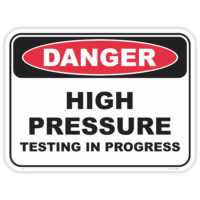 Danger high pressure testing in progress safety sign - AS1319 compliant, National Safety Signs Australia