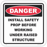 Danger install safety prop safety sign - AS1319 compliant, National Safety Signs Australia