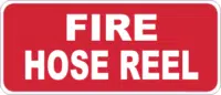 Fire hose reel safety sign