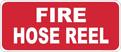 Fire hose reel safety sign