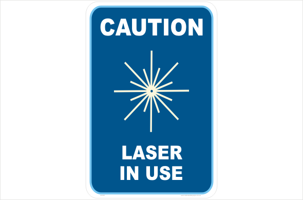 Caution Laser In Use Sign
