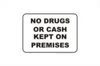 No Drugs or Cash on Premises