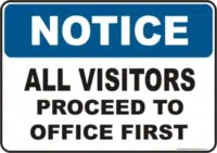 All visitors to Office Notice sign