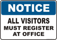 All visitors to Office Notice sign