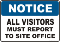 All visitors to Office Notice sign