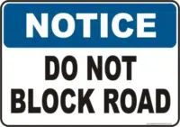 Do not Block Road Notice sign