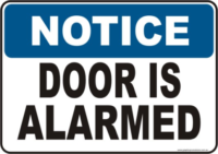Door is Alarmed Notice sign