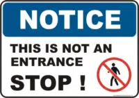 Not an Entrance Notice sign