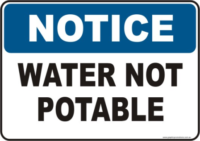 Water Not Potable Notice sign