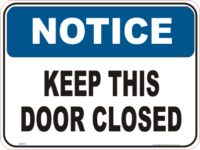 Keep Door Closed Notice sign
