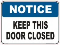 Keep Door Closed Notice sign