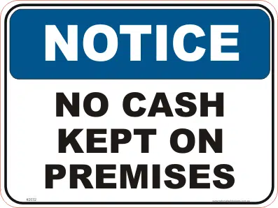 No Cash kept on Premises Notice sign