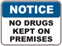 No Drugs kept on Premises Sign