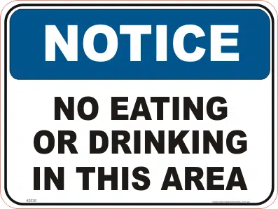 No Eating or Drinking Notice sign