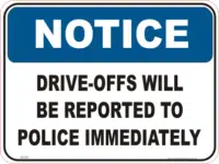Drive offs Will be Reported Service Station sign