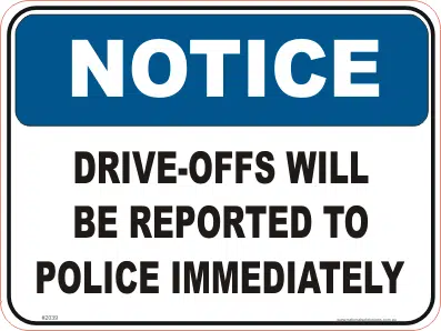 Drive offs Will be Reported Service Station sign