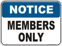 Members Only Notice sign
