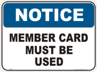 Members Card must be used Notice sign