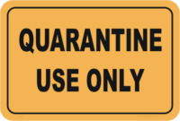 Quarantine use only