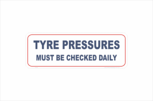 Tyre Pressures checked daily V2623 - National Safety Signs