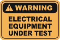 Electrical Equipment under Test warning sign