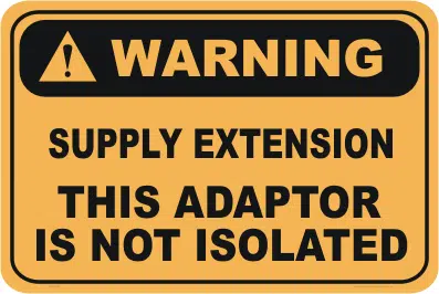 Supply Extension not Isolated warning sign