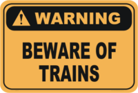Beware of Trains warning sign